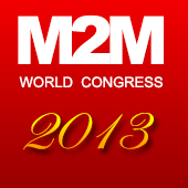 M2M WORLD CONGRESS 2013